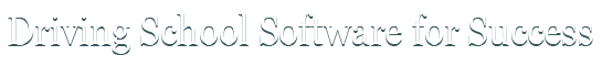 Driving School Software for Success